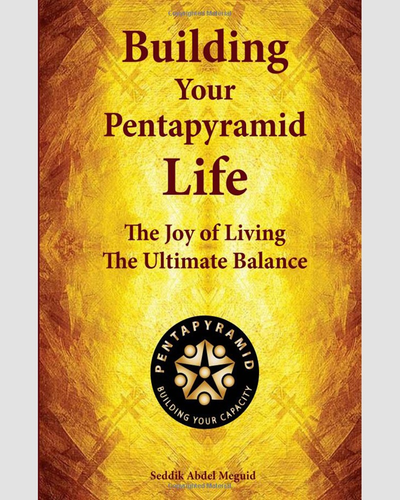 Building Your Pentapyramid Life